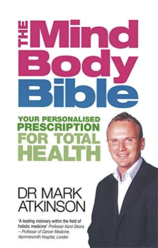 Portada del libro del Dr. Mark Atkinson "The Mind-Body Bible"